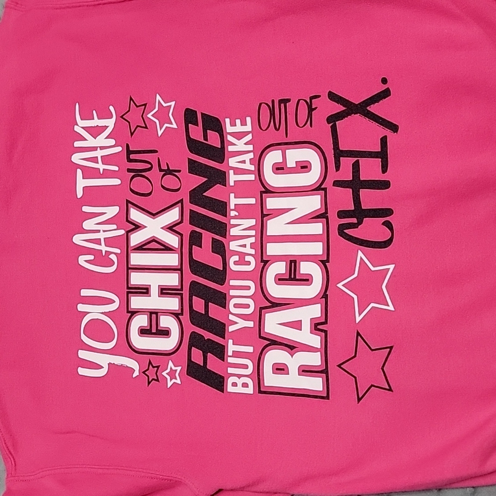 Chix Gear "You can take the chix out of racing" Hoodie Unisex Size Small